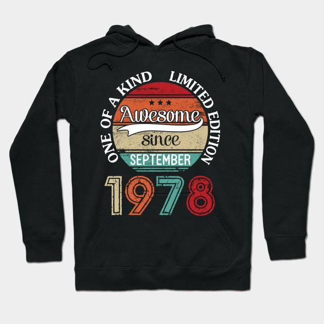 Awesome Since September 1978 One Of A Kind Limited Edition Happy Birthday 42 Years Old To Me Hoodie by joandraelliot